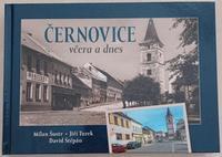 Černovice včera a dnes